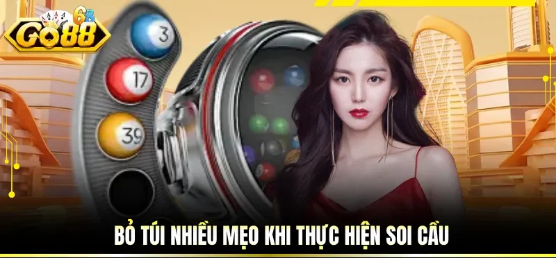 Soi Cầu Xổ Số Chính Xác - Cách Dự Đoán Hiệu Quả Từ GO88 4 Bỏ túi nhiều mẹo khi thực hiện soi cầu