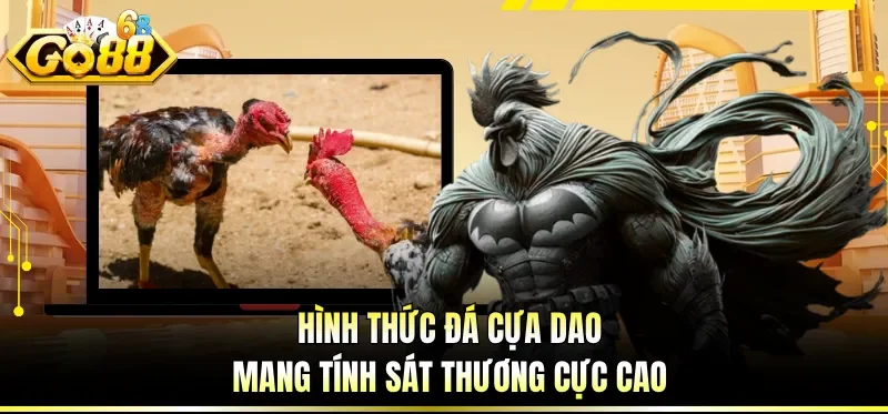 Cách Chơi Đá Gà Online - Cẩm Nang Cược Hiệu Quả Cho Newbie 1 Hình thức đá cựa dao mang tính sát thương cực cao