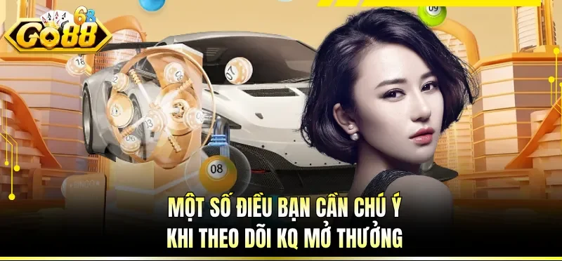 Kết Quả Xổ Số Hôm Nay - Cập Nhật Nhanh Và Phân Tích Chuẩn 4 Một số điều bạn cần chú ý khi theo dõi KQ mở thưởng