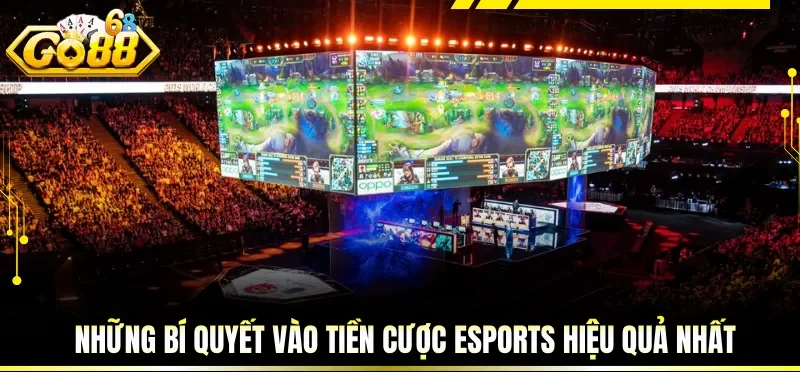 Kèo Esports Hôm Nay - Cập Nhật Trận Đấu Và Phân Tích Chuẩn 4 Những bí quyết vào tiền cược Esports hiệu quả nhất