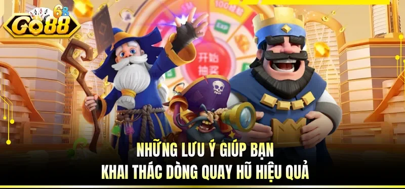 Game Nổ Hũ Đổi Thưởng - Sảnh Chơi Slot Sôi Động Nhất 2026 4 Những lưu ý giúp bạn khai thác dòng quay hũ hiệu quả